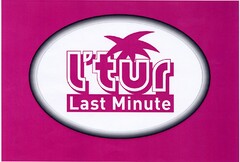 l'tur Last Minute