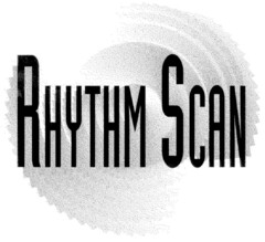 RHYTHM SCAN