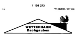 WETTERHAHN Dachgauben