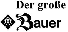 Der große Bauer