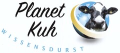 Planet Kuh WISSENSDURST