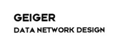 GEIGER DATA NETWORK DESIGN