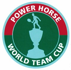POWER HORSE WORLD TEAM CUP