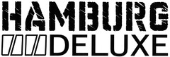 HAMBURG DELUXE