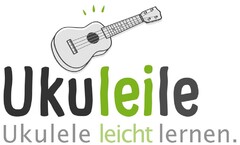 Ukuleile Ukulele leicht lernen.