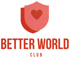 BETTER WORLD CLUB