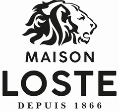 MAISON LOSTE DEPUIS 1866