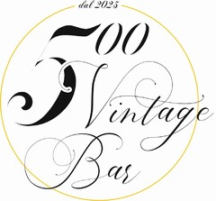 dal 2023 500 Vintage Bar