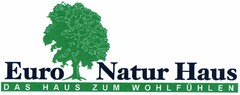 Euro Natur Haus DAS HAUS ZUM WOHLFÜHLEN