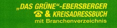 DAS GRÜNE-EBERSBERGER & KREISADRESSBUCH mit Branchenverzeichnis
