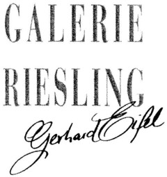 GALERIE RIESLING Gerhard Eifel
