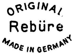 ORIGINAL Rebüre MADE IN GERMANY