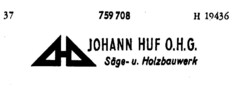 JOHANN HUF O.H.G. Säge- u. Holzbauwerk