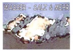 WASSER - SALZ & MEHR
