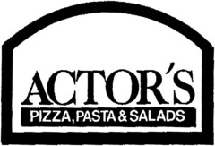 ACTOR'S  PIZZA, PASTA & SALADS