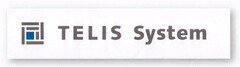 TELIS System