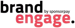 brand by sponsorpay engage.