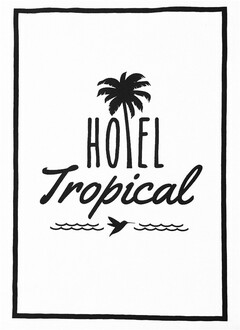 HOTEL Tropical