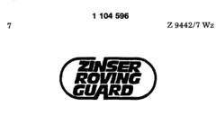 ZINSER ROVING GUARD