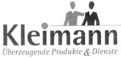 Kleimann Überzeugende Produkte & Dienste