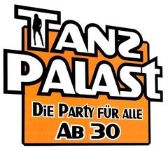 Tanz Palast Die Party für alle ab 30