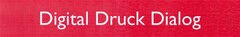 Digital Druck Dialog