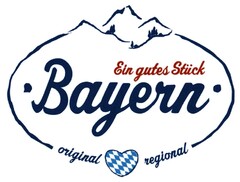 Ein gutes Stück Bayern original regional