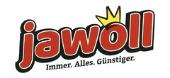 jawoll Immer. Alles. Günstiger.