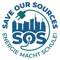 SAVE OUR SOURCES SOS ENERGIE MACHT SCHULE!