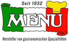 Seit 1932 MENU Hersteller von gastronomischen Spezialitäten