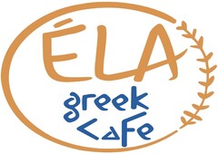 ÉLA greek Cafe