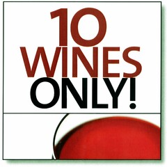 10 WINES ONLY!