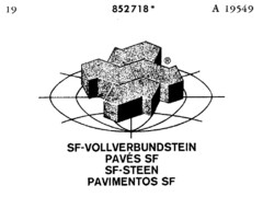 SF-VOLLVERBUNDSTEIN PAVES SF SF-STEEN PAVIMENTOS SF