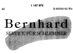 Bernhard SERVICE FÜR SCHLEMMER