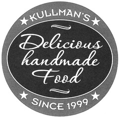 KULLMAN'S Delicious handmade Food SINCE 1999