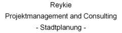 Reykie Projektmanagement and Consulting - Stadtplanung -