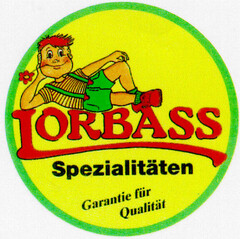 LORBASS Spezialitäten