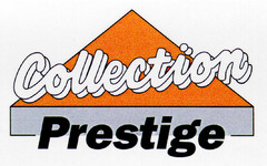 Collection Prestige