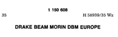 DRAKE BEAM MORIN DBM EUROPE