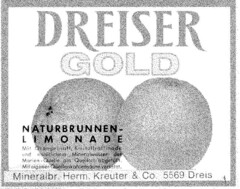 DREISER GOLD