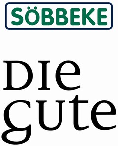 SÖBBEKE Die Gute