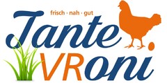 frisch · nah · gut Tante VRoni