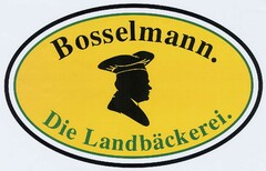 Bosselmann. Die Landbäckerei.