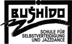 BUSHIDO SCHULE FÜR SELBSTVERTEIDIGUNG UND JAZZDANCE