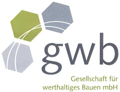 gwb Gesellschaft für werthaltiges Bauen mbH