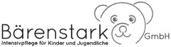 Bärenstark GmbH Intensivpflege für Kinder und Jugendliche