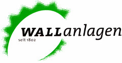 WALLanlagen seit 1802