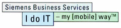 Siemens Business Service I do IT -my [mobile] way TM