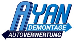 AYAN DEMONTAGE AUTOVERWERTUNG