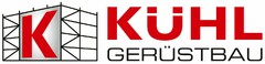 K KÜHL GERÜSTBAU